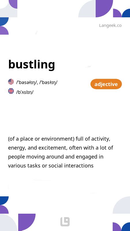 meaning of bustling trade|bustling adjective .